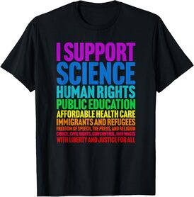 I Support Progressive Liberal Democratic Causes Protest T-Shirt