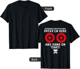 Passenger Instructions Press Em Here Funny Motorcycle Biker T-Shirt