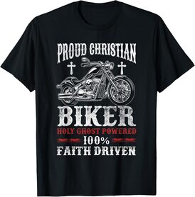 Motorcycle Proud Christian Biker Faith Driven T-Shirt