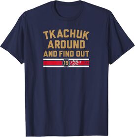Matthew Tkachuk Around and Find Out - Florida Hockey T-Shirt