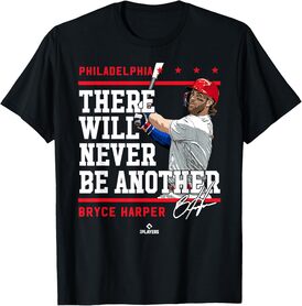 Never Be Another Bryce Harper Philadelphia MLBPA T-Shirt