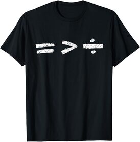 Equality is Better than Division Equal Rights Math Symbol T-Shirt