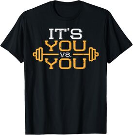 Its Vs You Workout Gym Workout Motivation Fitness Men Women T-Shirt