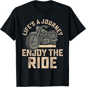Lifes A Journey Enjoy the Ride Funny Motorcycle Biker Men T-Shirt