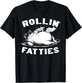 rollin' fatties cat cats kittens dad Cat Graphic mom chonk T-Shirt